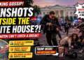 Gunshots Outside the White House Again?! Is Washington Secretly Filming a Political Action Drama?